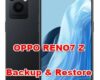how to backup & restore data on oppo reno7 z