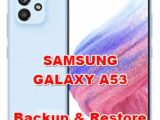 how to backup restore data on samsung galaxy a53