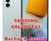 how to backup & restore data on samsung galaxy f23