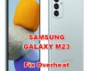 how to fix hot temperature problems on samsung galaxy m23