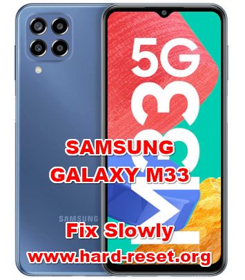 How To Fix Slow SAMSUNG GALAXY M33 To Run Faster and More Responsive ...