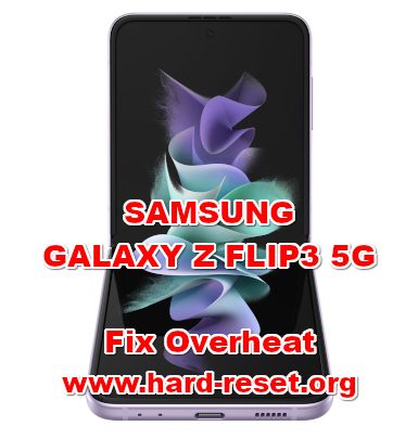 how to fix heating issues on samsung galaxy z flip3