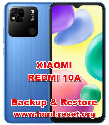 how to backup & restore data on xiaomi redmi 10a