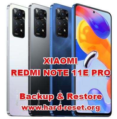 how to backup & restore data on xiaomi redmi note 11e pro