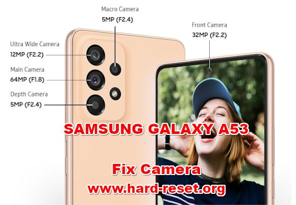 how to fix camera problems on samsung galaxy a53