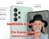 how to fix camera problems on samsung galaxy a73
