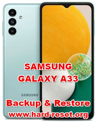 how to backup & restore data on samsung galaxy a33