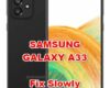 how to fix slowly samsung galaxy a33