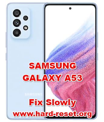 how to fix lagging problems on samsung galaxy a53