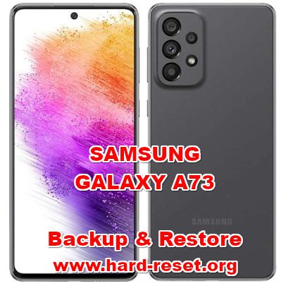 how to backup & restore data on samsung galaxy a73
