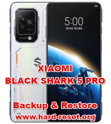 how to backup & restore data on xiaomi black shark 5pro