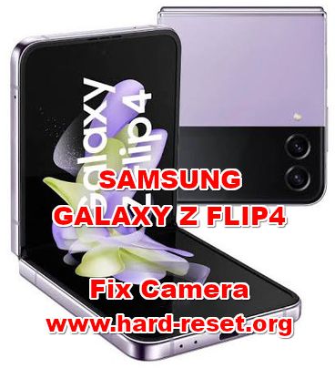 how to fix camera problems on samsung galaxy z flip4