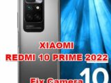 how to fix camera problems on xiaomi redmi 11 prime 2022 22011119TI