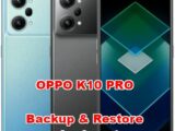 how to backup & restore data on oppo k10 pro