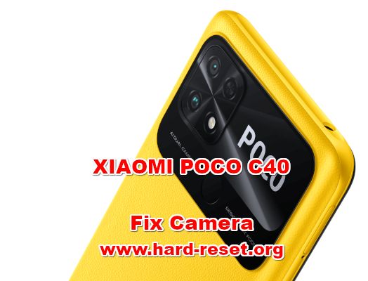 how to fix camera problems on xiaomi poco c40