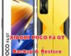 how to backup & restore data on XIAOMI POCO F4 GT