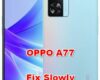 how to make faster OPPO A77