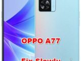 how to make faster OPPO A77