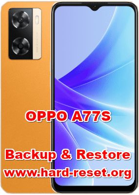 how to backup & restore data on OPPO A77S