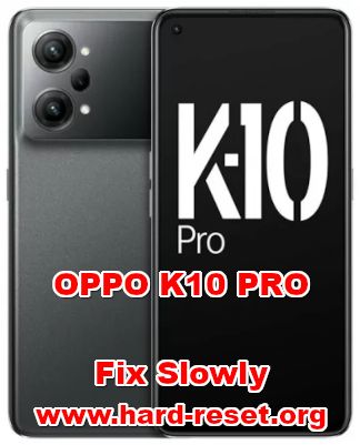 how to boost OPPO K10 PRO fix lagging problems