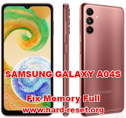 how to fix insufficient memory full problems on SAMSUNG GALAXY A04S