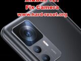 how to fix camera problems on XIAOMI 12T