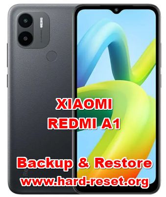 how to backup & restore data on XIAOMI REDMI A1
