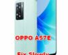 how to make faster OPPO A57E