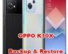 how to backup & restore data on OPPO K10X