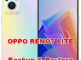 how to backup & restore all important data at OPPO RENO7 LITE