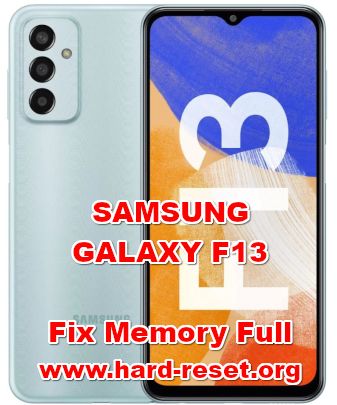 how to not enough storage memory full problem on SAMSUNG GALAXY F13