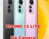 how to fix camera problems on XIAOMI 12 LITE