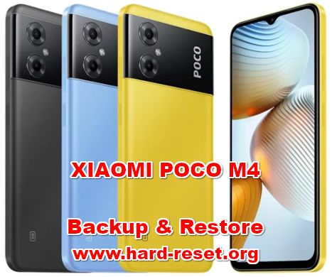 how to backup & restore data on XIAOMI POCO M4