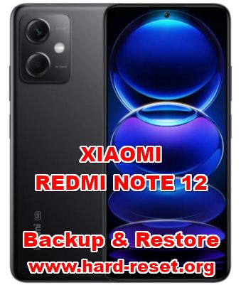 how to backup restore data on XIAOMI REDMI NOTE 12