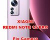how to fix camera problems on XIAOMI REDMI NOTE 12 PRO
