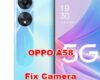 how to fix camera problems on OPPO A58