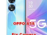 how to fix camera problems on OPPO A58