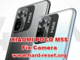 how to fix camera problems on XIAOMI POCO M5S