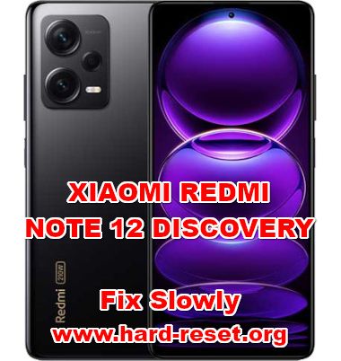 how to fix lagging problems on XIAOMI REDMI NOTE 12 DISCOVERY