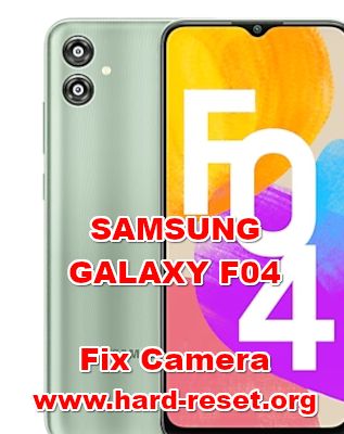 how to fix camera problems on SAMSUNG GALAXY F04