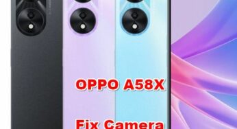 How To FIX Camera OPPO A58X Problems?