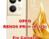 how to fix camera problems on OPPO RENO9 PRO+ (PLUS)