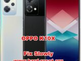 how to make faster OPPO K10X
