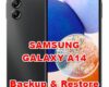 how to backup & restore data on SAMSUNG GALAXY A14
