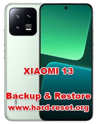 how to backup & restore data on XIAOMI 13