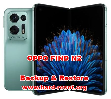 how to backup & restore data on OPPO FIND N2