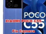 how to fix camera problems on XIAOMI POCO C55