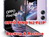 how to backup & restore data on OPPO FIND N2 FLIP?