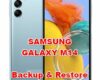 how to backup & restore data on SAMSUNG GALAXY M14