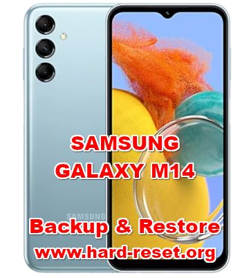 how to backup & restore data on SAMSUNG GALAXY M14